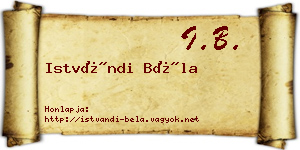 Istvándi Béla névjegykártya